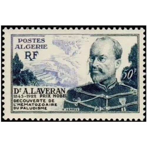 Algérie, Département Français 1953, Très Beau Timbre Neuf** Luxe Yvert 306, Docteur Laveran, Prix Nobel De Médecine. -