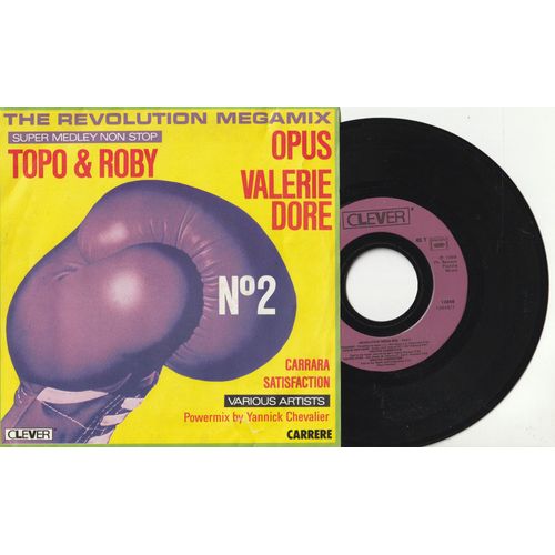 45 Sp Topo & Roby - Medley The Revolution Megamix N° 2 - Opus High Fidelity Carrara Valerie Dore Bodymatics Dancing In The Beats - Clever Carrère 13846 1985 Production Et Powermix Yannick Chevalier