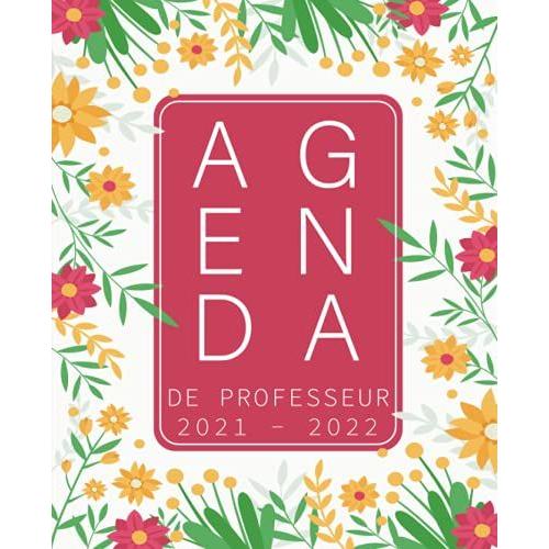 Agenda De Professeur Des Écoles 2021 2022: Organisateur Semainier | Idée Cadeau Personnalisé Maitresse, Atsem, Nounou.