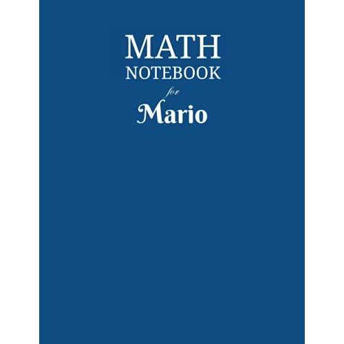 Math Notebook For Mario: Composition School Book 1/2 Inch Squares 0.5" Grid Lines (110 Pages) Ruled, 8,5x11 Inches, Double-Sided, Squared Graphing Paper, Blank Quad Ruled, Perfect Binding