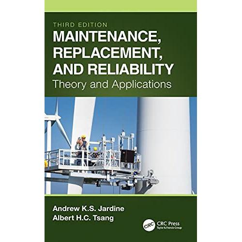 Maintenance, Replacement, And Reliability : Theory And Applications