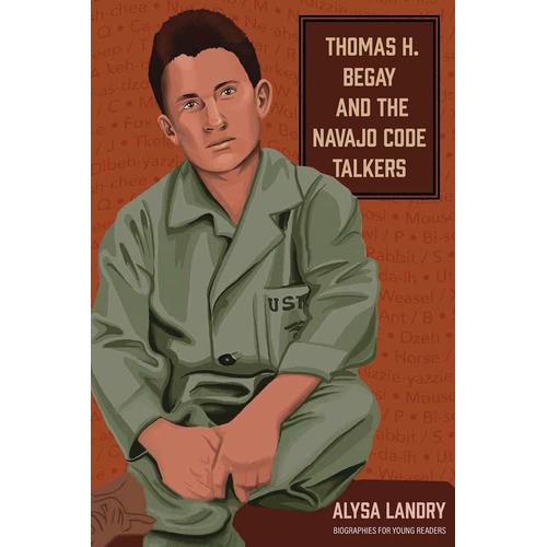 Thomas H. Begay And The Navajo Code Talkers