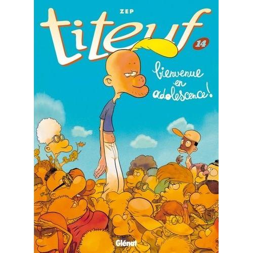 Titeuf Tome 14 - Bienvenue En Adolescence !