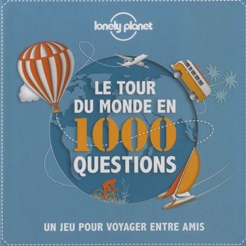 Le Tour Du Monde En 1000 Questions