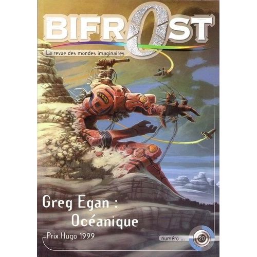 Bifrost N° 20 : Greg Egan : Océanique