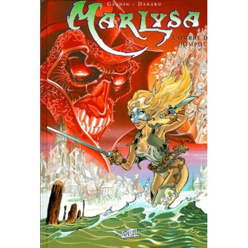 Marlysa Tome 2 - L'ombre De Dompour