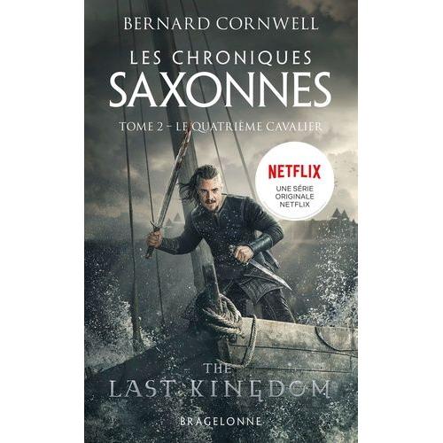 Les Chroniques Saxonnes Tome 2 - Le Quatrième Cavalier