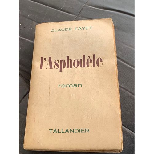 L Asphodèle. Claude Fayet 