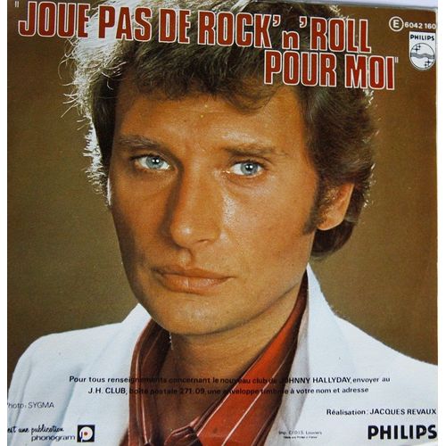 Johnny Hallyday -Derrière L'amour - Joue Pas De Rock N Roll Pour Moi