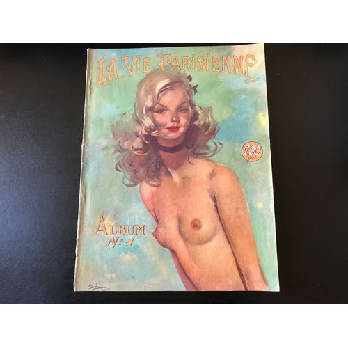 La Vie Parisienne - Album No 1 (Couverture Illustrée Par J.G. Domergue) Réunissant 4 Numéros De La Revue : No Spécial Été 1948 - No Spécial Automne 1948 - No 1 Février-Mars 1949 - No 2 Avril-Mai 1949