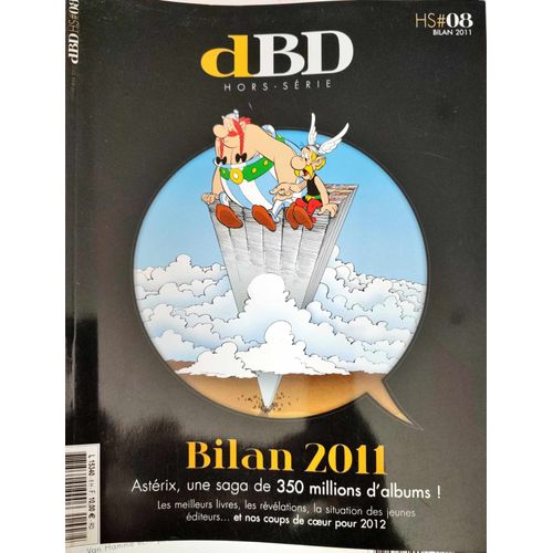 Dbd Hors Série Hs#08 Bilan 2011 Astérix, Une Saga De 350 Millions D'albums !
