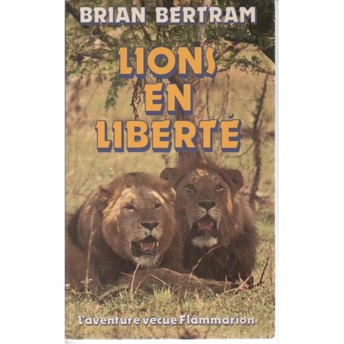 Les Lions En Liberté