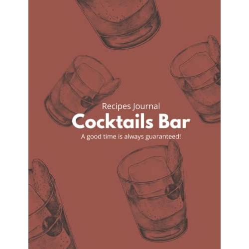 Cocktails Recipe Journal Blank Template: Cocktail And Bar Drinks Recipe Book Organizer. Great Gifts For Bartender, Home Bartending, Mixologists, ... Minimalist. Honu Bookclub.: Drinks Recipes