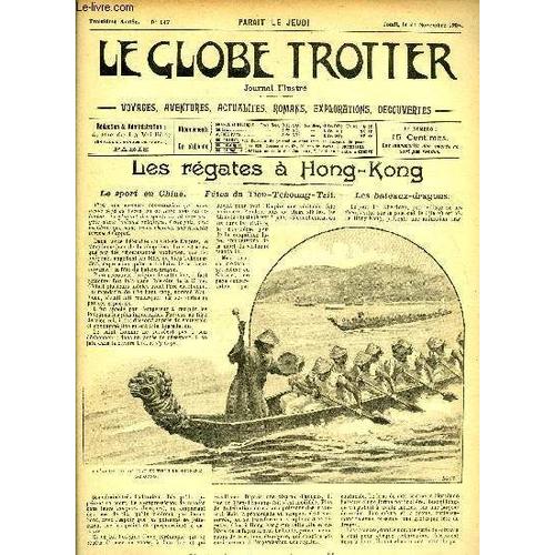 Le Globe Trotter N°147 - Les Régates À Hong Kong - Fêtes Du Tien Tchoung Tsit - Bateaux Dragons.
