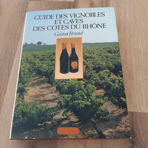 Guide Des Vignobles Et Caves Des Côtes Du Rhône