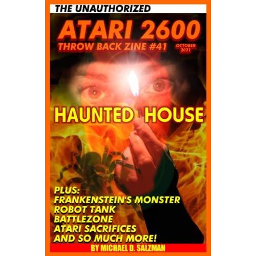 The Unauthorized Atari 2600 Throw Back Zine #41: Haunted House, Frankenstein's Monster, Battlezone, Robot Tank, Plus So Much More!