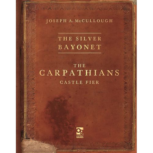 The Silver Bayonet: The Carpathians: Castle Fier