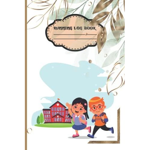 Running Log Book: Running Log Book For Runners Notebook Journal Planner With Mode, Energy Level, Notes, Distance, Speed, Calories Burned, Duration, Date.