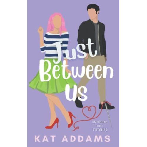 Just Between Us