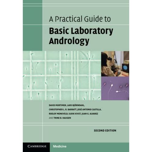 A Practical Guide To Basic Laboratory Andrology