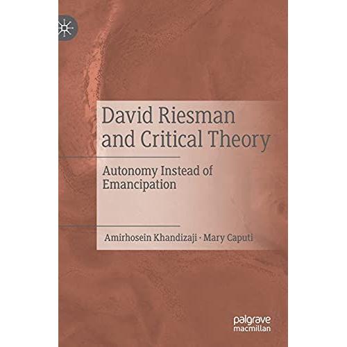 David Riesman And Critical Theory