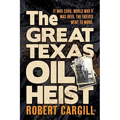 The Great Texas Oil Heist