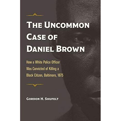 The Uncommon Case Of Daniel Brown