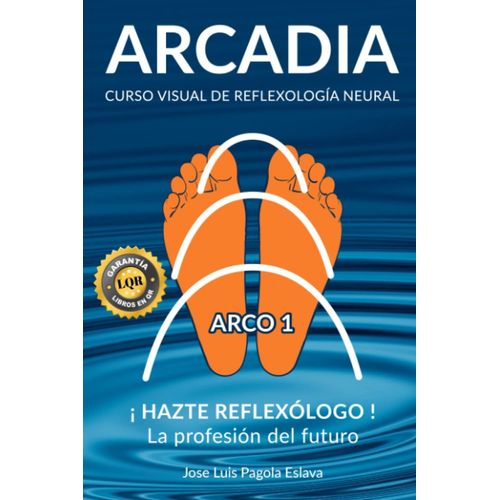 Arco I: Curso Visual De Reflexología Neural: Conexión Con La Madre Tierra