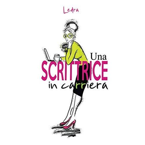 Una Scrittrice In Carriera