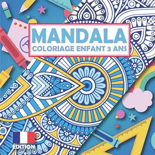 Coloriage Mandala Enfant 3 Ans: 40 Dessin Mandalas Facile À Colorier Pour Enfants De 3 Ans | Livre Mandala Grand Format Pour Enfants 3 Ans | Mandala Anti-Stress Enfant | Mandala Enfant 3 Ans
