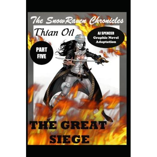 The Snowraven Chronicles Thian Oil Graphic Novel Adaptation Part Five The Great Siege