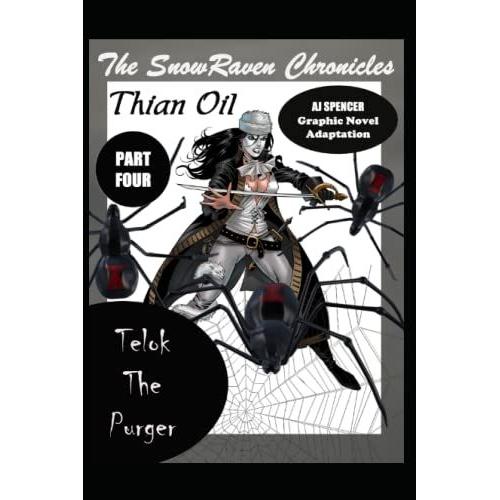 The Snowraven Chronicles Thian Oil Graphic Novel Adaptation Part Four Telok The Purger