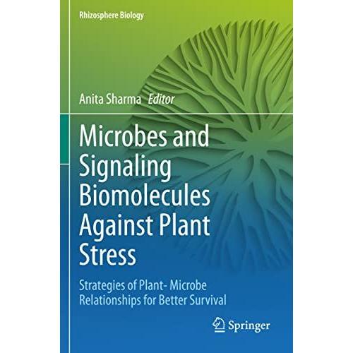 Microbes And Signaling Biomolecules Against Plant Stress