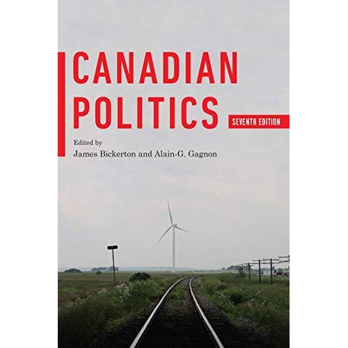 Canadian Politics, Seventh Edition