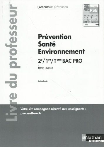 Prévention Santé Environnement 2de/1re/Tle Bac Pro Tome Unique - Livre Du Professeur