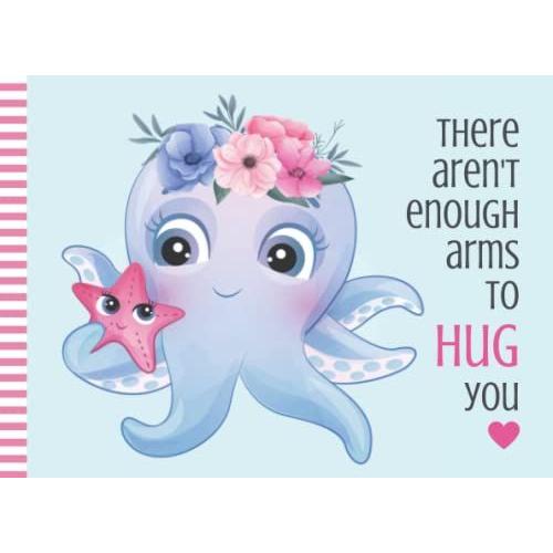 There Aren't Enough Arms To Hug You: 50 Blank Coupons For Valentine's Day - Christmas - Birthday / Fill In The Blank Vouchers / Kids, Teen, Adult Gift ... / Octopus Starfish Design Theme On Blue