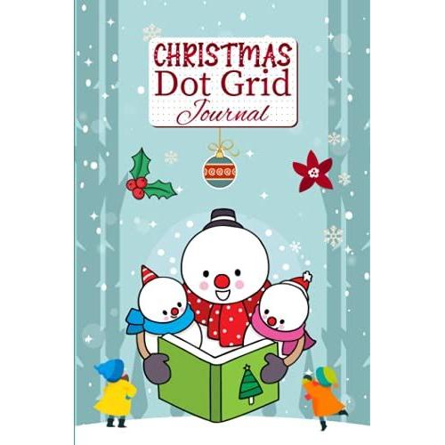 Christmas Dot Grid Journal: Ultimate Xmas White Paper Lined Grid Dot Personal Planner Cute Cat Themed Dot Grid Paper Journal Notebook Ultimate Perfect Holiday Presents For Christmas