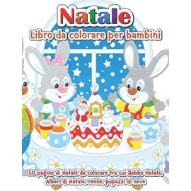 Natale Libro Da Colorare Per Bambini Pagine Da Colorare Natalizie