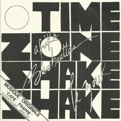 Afrika Bambaataa : Nescafé Cagé Frappé Nouvelle Version - Shake Shake (Le Zoul Zook) 4'20 (Afrika Bambaata, Yves Ndjock, Fred Montabord) / Shake Shake (Le Zook) 4'20