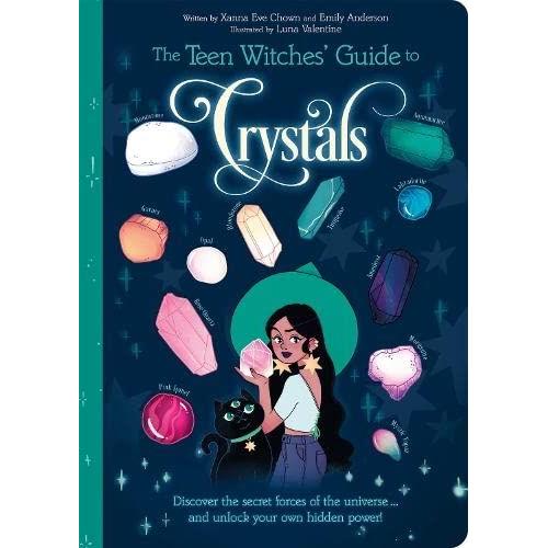 The Teen Witches' Guide To Crystals