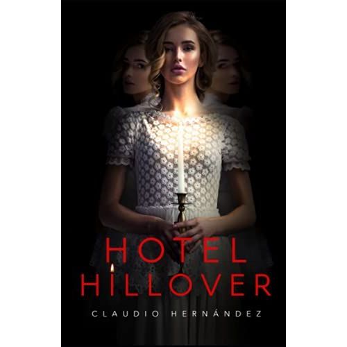 Hotel Hillover: Relato De Horror En Estado Puro