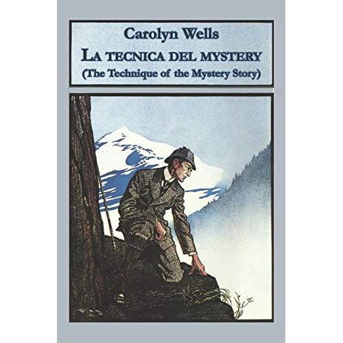 La Tecnica Del Mystery: (The Technique Of The Mystery Story)