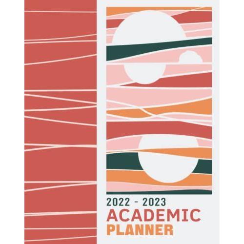 2022-2023 Academic Planner: Two Year Monthly Planner For Teacher And Students