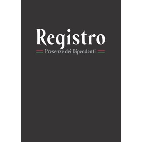 Registro Presenze Dei Dipendenti: Foglio Presenze | Libro Di Monitoraggio
