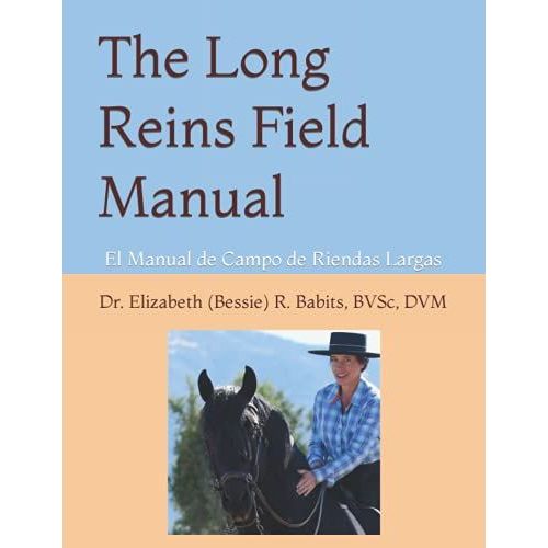 The Long Reins Field Manual: El Manual De Campo De Riendas Largas