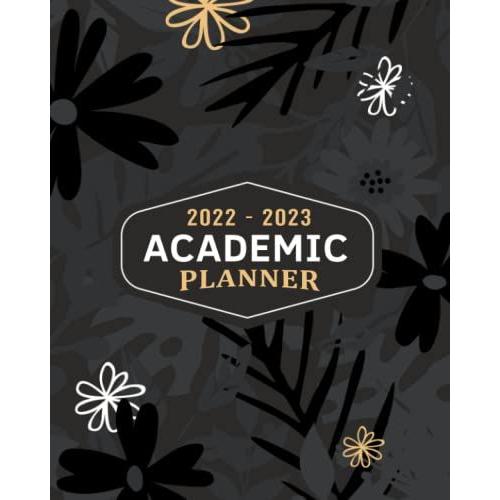 2022-2023 Academic Planner: Two Year Monthly Planner For Teacher And Students