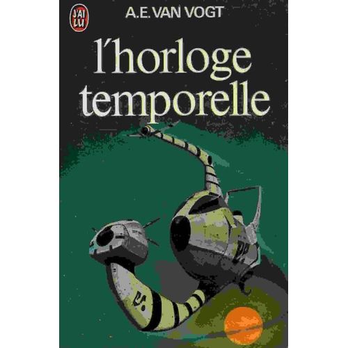 L'horloge Temporelle - Recueil De Nouvelles Et Un Article