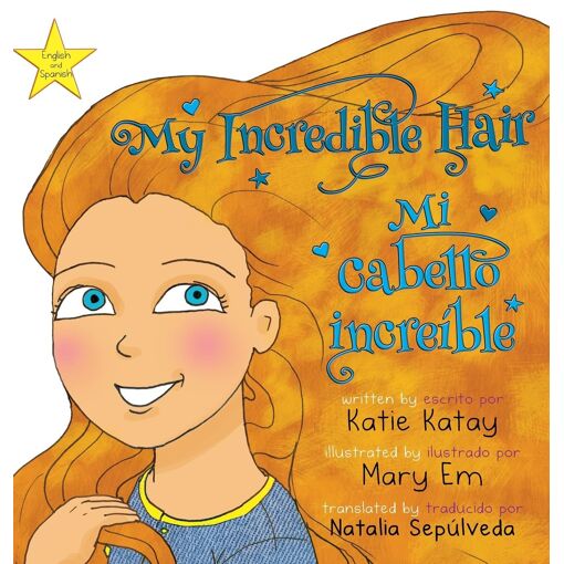 My Incredible Hair - Mi Cabello Increíble