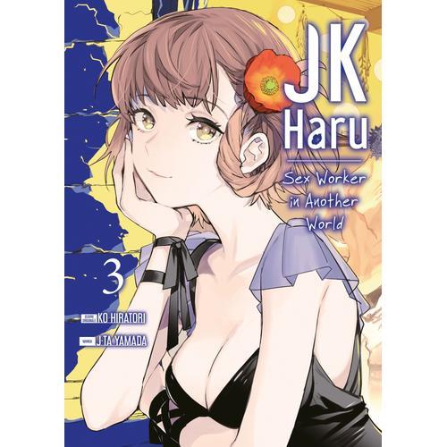 Jk Haru - Sex Worker In Another World - Tome 3
