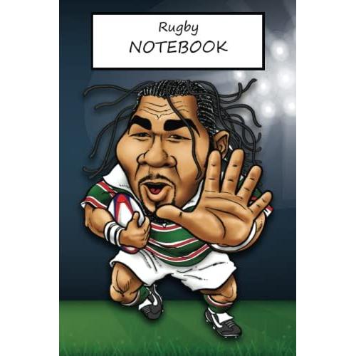 Rugby Notebook: 6x9 Inches, 100 Pages. Ideal For Taking Notes, Season Fixtures, Scores, To-Do Lists, Reporting Etc.